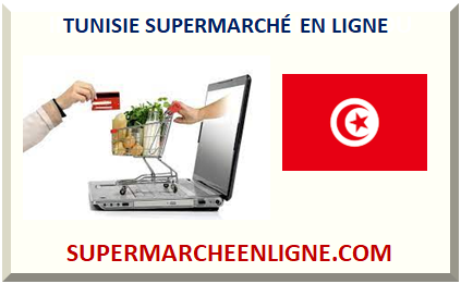 TUNISIE SUPERMARCHÉ EN LIGNE 2024