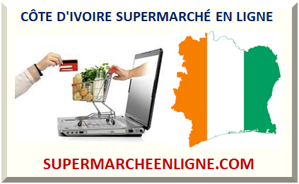 CÔTE D'IVOIRE SUPERMARCHÉ EN LIGNE 2025