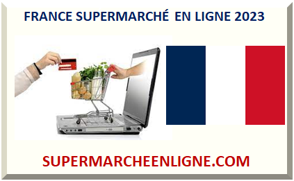 FRANCE SUPERMARCHÉ EN LIGNE 2024